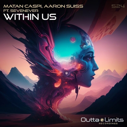 Matan Caspi, Aaron Suiss, SevenEver - Within Us [OL524]